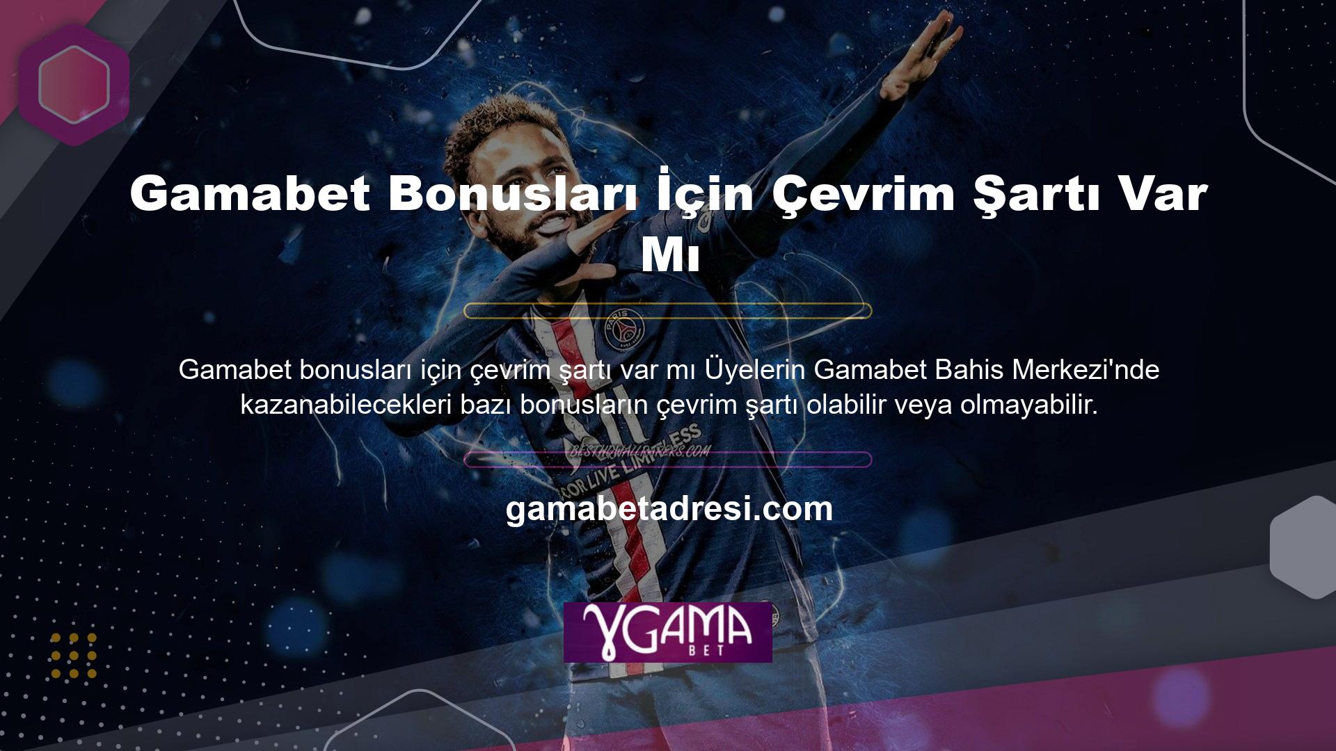 Bahis şirketi Gamabet, oyunculara bonusları bahis gereksinimleriyle dönüştürmeleri için çeşitli hizmetler ve fırsatlar sunar