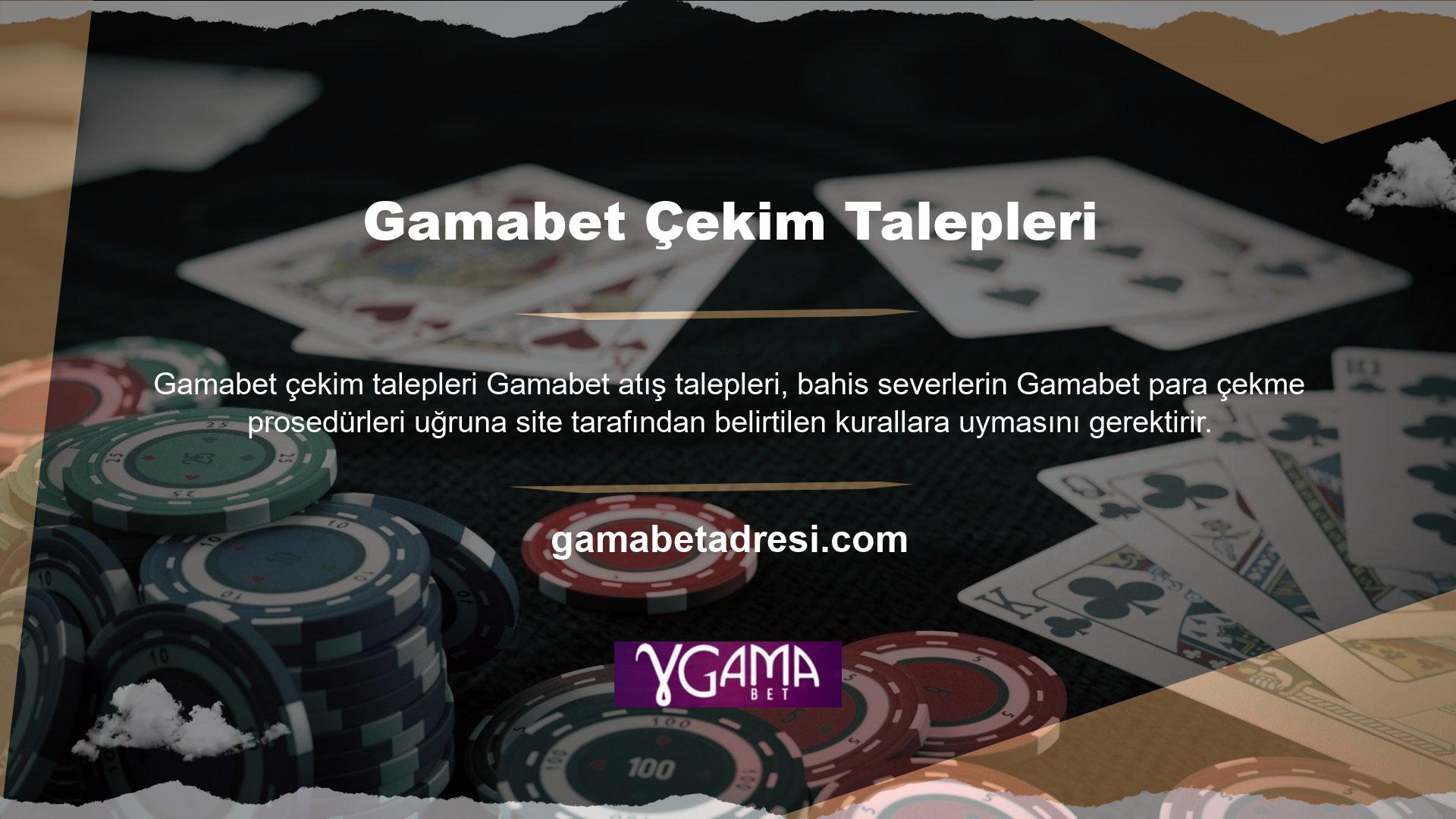 Gamabet bahis sitesinden para çekmek için, sitede en az bir kez para yatırmanız gerekir